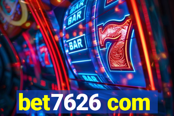 bet7626 com